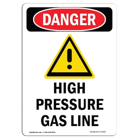 Signmission Safety Sign, OSHA Danger, 10" Height, High Pressure Gas Line, Portrait OS-DS-D-710-V-1325